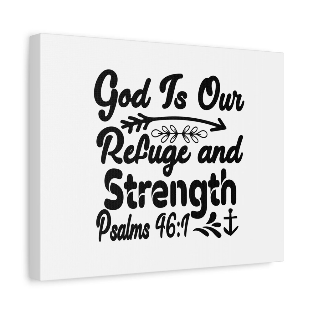 Scripture Canvas God Is Our Refuge And Strength Psalms 46:1 Christian Wall Art